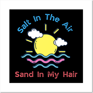 summer salt in the air sand in my hair Posters and Art